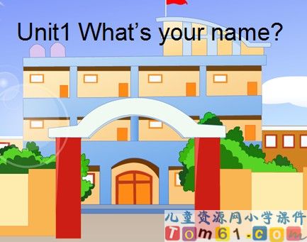 Unit1 What’s your name